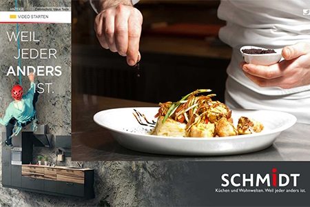 Schmidt – Küchen und Wohnwelten. Weil jeder anders ist.